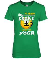 My Broom Broke So Now I Go Yoga Funny Halloween Costume Gift Women's Premium T-Shirt