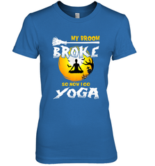 My Broom Broke So Now I Go Yoga Funny Halloween Costume Gift Women's Premium T-Shirt Women's Premium T-Shirt - HHHstores