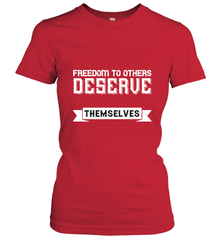 Those who deny freedom to others deserve it not for themselves 01 Women's T-Shirt Women's T-Shirt - HHHstores