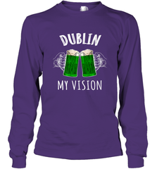 Dublin My Vision St Patrick's Day Long Sleeve T-Shirt Long Sleeve T-Shirt - HHHstores