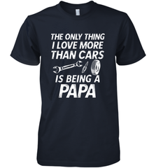 The only thing I love more than Cars is Being a Papa Funny Men's Premium T-Shirt Men's Premium T-Shirt - HHHstores