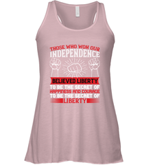 Those who won our independence believed liberty to be the secret of happiness and courage to be the secret of liberty 01 Women's Racerback Tank Women's Racerback Tank - HHHstores