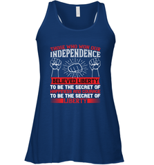 Those who won our independence believed liberty to be the secret of happiness and courage to be the secret of liberty 01 Women's Racerback Tank Women's Racerback Tank - HHHstores