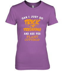 Trick or Treating Halloween Gift Gardening Women's Premium T-Shirt Women's Premium T-Shirt - HHHstores