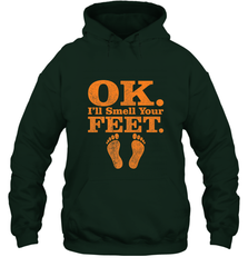 OK I'll Smell Your Feet Trick Or Treat Halloween Gift Hooded Sweatshirt Hooded Sweatshirt - HHHstores