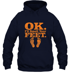 OK I'll Smell Your Feet Trick Or Treat Halloween Gift Hooded Sweatshirt Hooded Sweatshirt - HHHstores