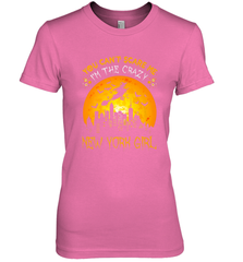 You Can't Scare Me I'm The Crazy New York Girl Women's Premium T-Shirt Women's Premium T-Shirt - HHHstores