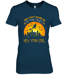 You Can't Scare Me I'm The Crazy New York Girl Women's Premium T-Shirt Women's Premium T-Shirt - HHHstores