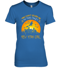 You Can't Scare Me I'm The Crazy New York Girl Women's Premium T-Shirt Women's Premium T-Shirt - HHHstores
