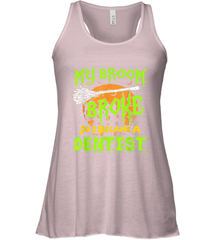 My Broom Broke So I Became A Dentist Halloween Shirt Dentist39 Women's Racerback Tank Women's Racerback Tank - HHHstores