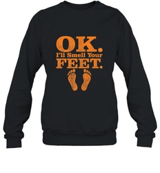OK I'll Smell Your Feet Trick Or Treat Halloween Gift Crewneck Sweatshirt