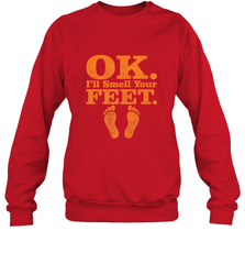 OK I'll Smell Your Feet Trick Or Treat Halloween Gift Crewneck Sweatshirt Crewneck Sweatshirt - HHHstores
