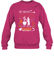My Broom Broke So Now I Became A Chef Halloween Funny Crewneck Sweatshirt Crewneck Sweatshirt - HHHstores
