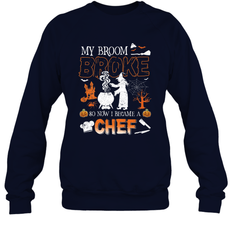 My Broom Broke So Now I Became A Chef Halloween Funny Crewneck Sweatshirt