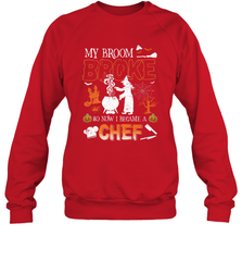 My Broom Broke So Now I Became A Chef Halloween Funny Crewneck Sweatshirt Crewneck Sweatshirt - HHHstores