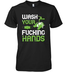 Wash your fucking hands01 01 Men's Premium T-Shirt