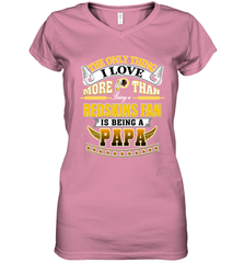 NFL The Only Thing I Love More Than Being A Washington Redskins Fan Is Being A Papa Football Women's V-Neck T-Shirt Women's V-Neck T-Shirt - HHHstores