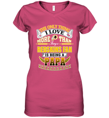 NFL The Only Thing I Love More Than Being A Washington Redskins Fan Is Being A Papa Football Women's V-Neck T-Shirt Women's V-Neck T-Shirt - HHHstores