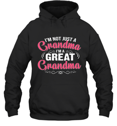 I'm a great Grandma Hooded Sweatshirt