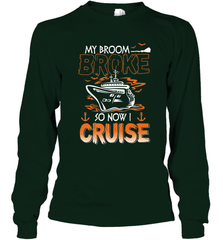 My Broom Broke So Now I Cruise Halloween Cruising Long Sleeve T-Shirt Long Sleeve T-Shirt - HHHstores