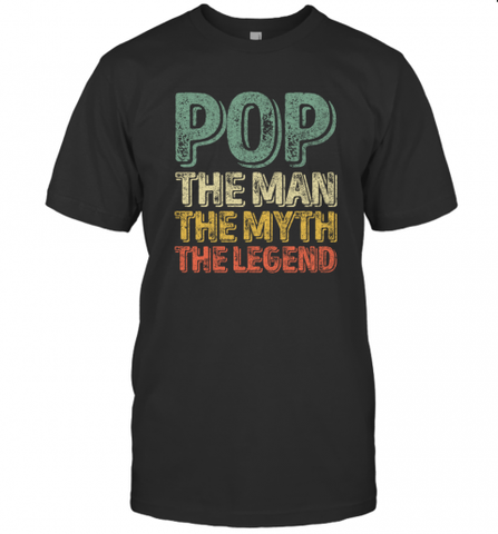 Pop The Man The Myth The Legend Father's Day Men's T-Shirt Men's T-Shirt / Black / S Men's T-Shirt - HHHstores