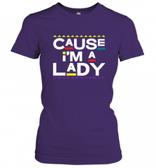 Cause I'm A Lady Damn Gina T Shirt 90s TV Show Men Funny Women's T-Shirt Women's T-Shirt - HHHstores