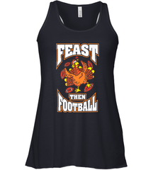 Funny Thanksgiving Turkey Feast Than Football Women's Racerback Tank Women's Racerback Tank - HHHstores