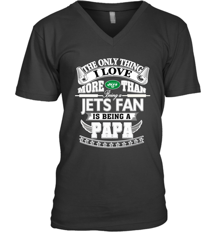 NFL The Only Thing I Love More Than Being A New York Jets Fan Is Being A Papa Football Men's V-Neck Men's V-Neck / Black / S Men's V-Neck - HHHstores