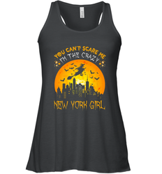 You Can't Scare Me I'm The Crazy New York Girl Women's Racerback Tank
