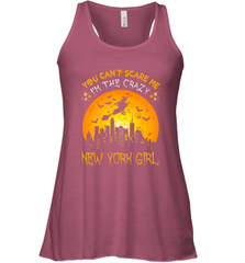 You Can't Scare Me I'm The Crazy New York Girl Women's Racerback Tank Women's Racerback Tank - HHHstores