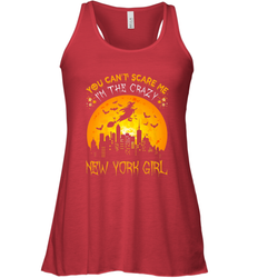 You Can't Scare Me I'm The Crazy New York Girl Women's Racerback Tank