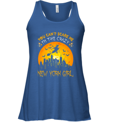 You Can't Scare Me I'm The Crazy New York Girl Women's Racerback Tank Women's Racerback Tank - HHHstores