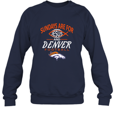 Sundays Are For Jesus and Denver Funny Christian Football Crewneck Sweatshirt