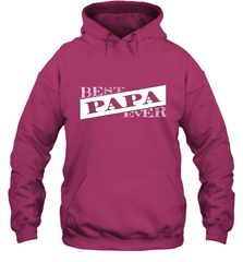 Best Papa Ever  Father's Day Hooded Sweatshirt Hooded Sweatshirt - HHHstores