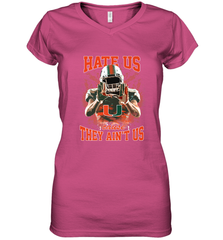 Miami Hurricanes Hate Us Cause They Ain'T Us T Shirt Women's V-Neck T-Shirt Women's V-Neck T-Shirt - HHHstores