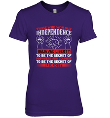 Those who won our independence believed liberty to be the secret of happiness and courage to be the secret of liberty 01 Women's Premium T-Shirt Women's Premium T-Shirt - HHHstores