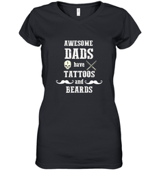 Awesome dads have tattoo and beards Happy Father's day Women's V-Neck T-Shirt