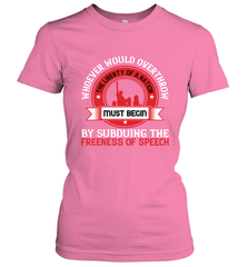 Whoever would overthrow the liberty of a nation must begin by subduing the freeness of speech 01 Women's T-Shirt Women's T-Shirt - HHHstores