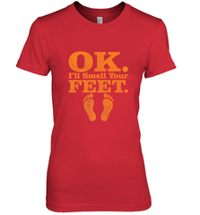OK I'll Smell Your Feet Trick Or Treat Halloween Gift Women's Premium T-Shirt Women's Premium T-Shirt - HHHstores