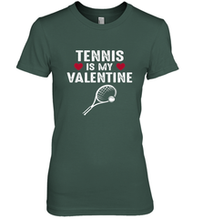 Tennis Is My Valentine Funny Gift For Women Women's Premium T-Shirt Women's Premium T-Shirt - HHHstores