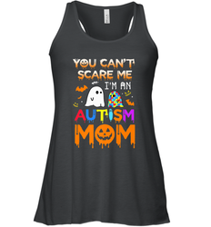 You Can't Scare Me I'm An Autism Mom Ghost Awareness Funny Women's Racerback Tank