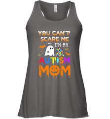 You Can't Scare Me I'm An Autism Mom Ghost Awareness Funny Women's Racerback Tank Women's Racerback Tank - HHHstores