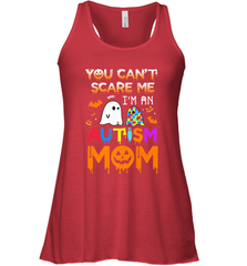 You Can't Scare Me I'm An Autism Mom Ghost Awareness Funny Women's Racerback Tank Women's Racerback Tank - HHHstores