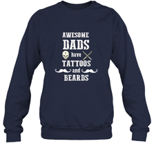 Awesome dads have tattoo and beards Happy Father's day Crewneck Sweatshirt Crewneck Sweatshirt - HHHstores