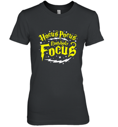 Hocus Pocus Everybody Focus Halloween Teacher Or Student Women's Premium T-Shirt