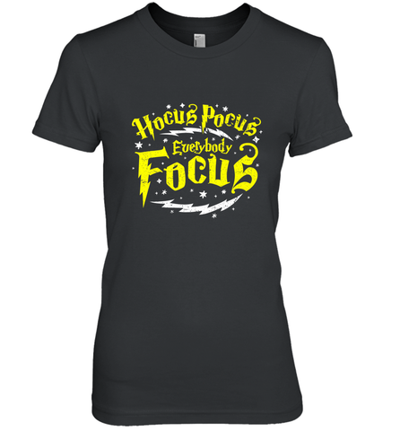 Hocus Pocus Everybody Focus Halloween Teacher Or Student Women's Premium T-Shirt Women's Premium T-Shirt / Black / XS Women's Premium T-Shirt - HHHstores