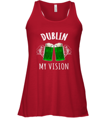Dublin My Vision St Patrick's Day Women's Racerback Tank Women's Racerback Tank - HHHstores