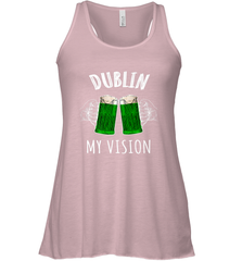 Dublin My Vision St Patrick's Day Women's Racerback Tank Women's Racerback Tank - HHHstores