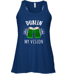 Dublin My Vision St Patrick's Day Women's Racerback Tank Women's Racerback Tank - HHHstores