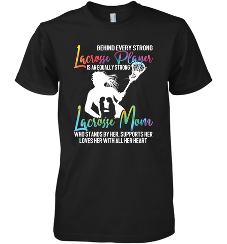 Lacrosse Strong Lacrosse Mom Men's Premium T-Shirt Men's Premium T-Shirt / Black / XS Men's Premium T-Shirt - HHHstores